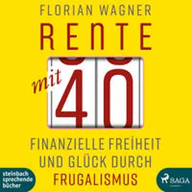 Wagner |  Rente mit 40 | Sonstiges |  Sack Fachmedien