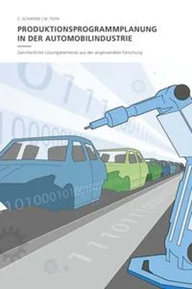 Schwede / Toth |  Produktionsprogrammplanung in der Automobilindustrie | Buch |  Sack Fachmedien