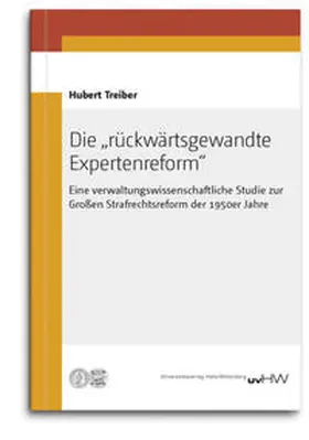 Treiber |  Die „rückwärtsgewandte Expertenreform“ | Buch |  Sack Fachmedien