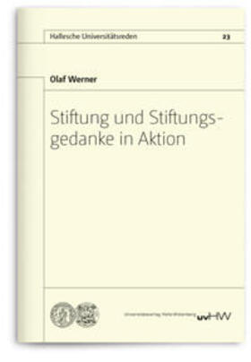 Werner |  Stiftung und Stiftungsgedanke in Aktion | Buch |  Sack Fachmedien