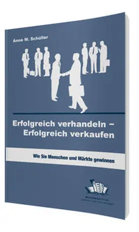 Schüller |  Erfolgreich verhandeln - Erfolgreich verkaufen | eBook | Sack Fachmedien