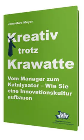 Meyer |  Kreativ trotz Krawatte | Buch |  Sack Fachmedien