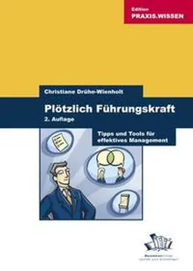 Drühe-Wienholt |  Plötzlich Führungskraft | eBook | Sack Fachmedien