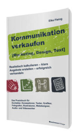 Fleing |  Kommunikation verkaufen [Marketing, Design, Text] | Buch |  Sack Fachmedien