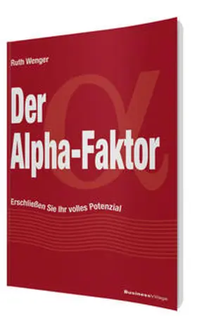 Wenger |  Der Alpha-Faktor | Buch |  Sack Fachmedien