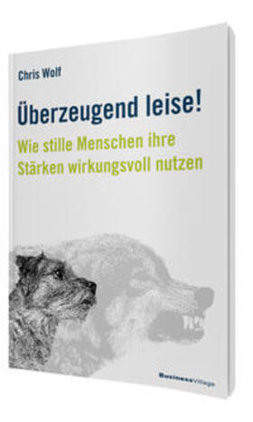 Wolf |  Überzeugend leise! | Buch |  Sack Fachmedien