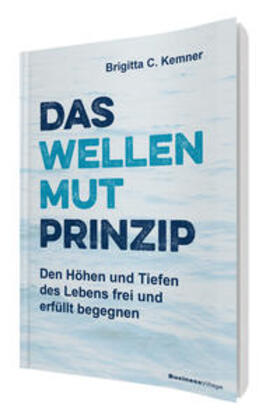 Kemner |  Das Wellenmut-Prinzip | Buch |  Sack Fachmedien