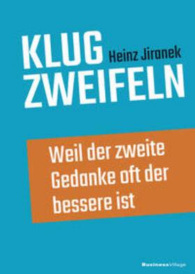 Jiranek | Klug zweifeln | Buch | 978-3-86980-390-6 | sack.de