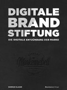 Glaser |  DIGITALE BRANDSTIFTUNG | eBook | Sack Fachmedien