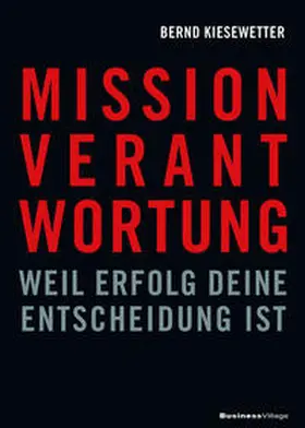 Kiesewetter |  MISSION VERANTWORTUNG | eBook | Sack Fachmedien