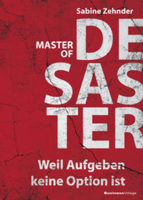 Zehnder |  Zehnder, S: Master of Desaster | Buch |  Sack Fachmedien