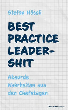 Häseli |  Best Practice Leadershit | eBook | Sack Fachmedien