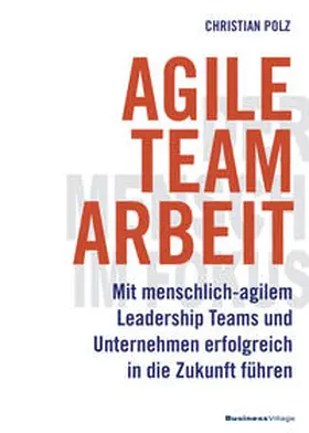 Polz |  Agile Teamarbeit | Buch |  Sack Fachmedien