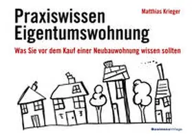 Krieger |  Praxiswissen Eigentumswohnung | eBook | Sack Fachmedien