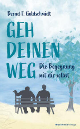 Bernd F. |  Geh deinen Weg | Buch |  Sack Fachmedien