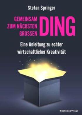 Springer |  Gemeinsam zum nächsten großen Ding | Buch |  Sack Fachmedien