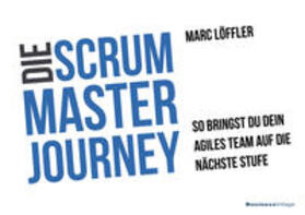 Löffler |  Die Scrum Master Journey | Buch |  Sack Fachmedien