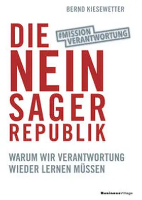 Kiesewetter |  Die Neinsager-Republik | Buch |  Sack Fachmedien