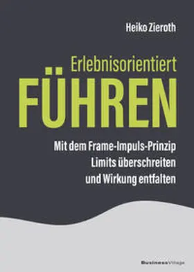 Heiko |  Erlebnisorientiert führen | Buch |  Sack Fachmedien