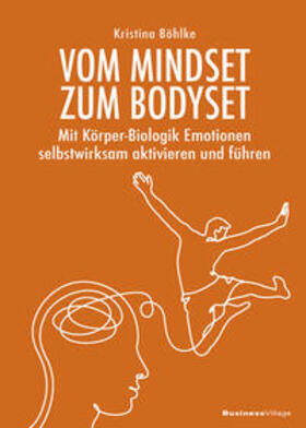 Böhlke |  Vom Mindset zum Bodyset | Buch |  Sack Fachmedien