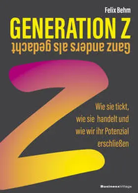 Behm |  Generation Z – Ganz anders als gedacht | eBook | Sack Fachmedien