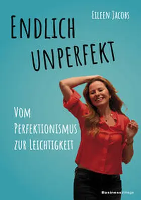 Jacobs |  Endlich unperfekt | eBook | Sack Fachmedien