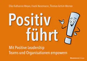 Meyer / Nesemann / Werner |  Positiv führt! | eBook | Sack Fachmedien