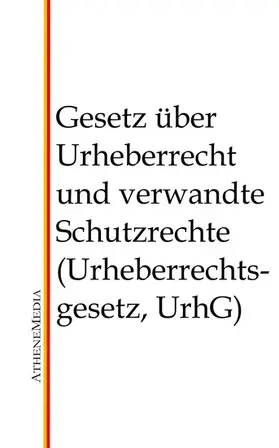 Hoffmann |  Gesetz über Urheberrecht und verwandte Schutzrechte (Urheberrechtsgesetz, UrhG) | eBook | Sack Fachmedien