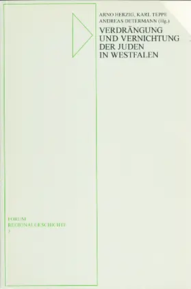 Herzig / Teppe / Determann |  Verdrängung und Vernichtung der Juden in Westfalen | Buch |  Sack Fachmedien