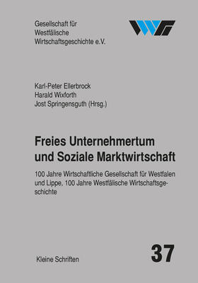 Ellerbrock / Wixforth / Springensguth |  Freies Unternehmertum und Soziale Marktwirtschaft | Buch |  Sack Fachmedien