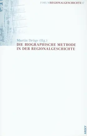 Dröge |  Die biographische Methode in der Regionalgeschichte | Buch |  Sack Fachmedien