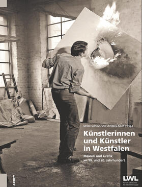 Gilhaus / Koch |  Künstlerinnen und Künstler in Westfalen | Buch |  Sack Fachmedien