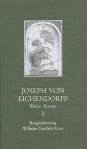Eichendorff / Dimter |  Joseph von Eichendorff - Werke 3 | Buch |  Sack Fachmedien