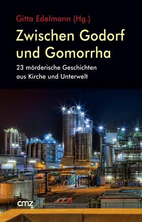 Edelmann |  Zwischen Godorf und Gomorrha | eBook | Sack Fachmedien