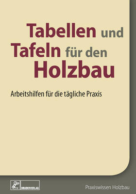  Tabellen und Tafeln für den Holzbau - E-Book (PDF) | eBook | Sack Fachmedien