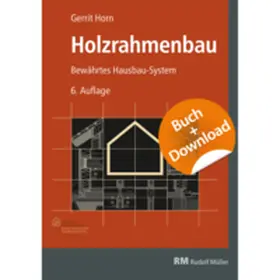 Horn |  Holzrahmenbau - mit Download | Buch |  Sack Fachmedien