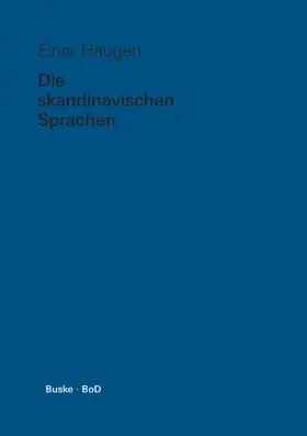 Haugen |  Die skandinavischen Sprachen | Buch |  Sack Fachmedien