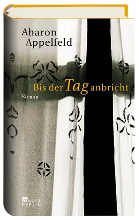 Appelfeld |  Bis der Tag anbricht | Buch |  Sack Fachmedien