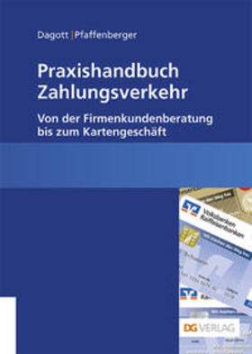 Dagott / Pfaffenberger |  Praxishandbuch Zahlungsverkehr | Buch |  Sack Fachmedien