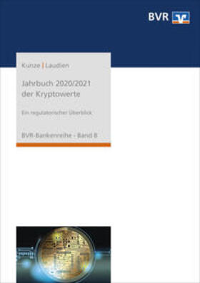 Kunze / Laudien |  Kunze, C: Jahrbuch 2020/2021 der Kyptowerte | Buch |  Sack Fachmedien