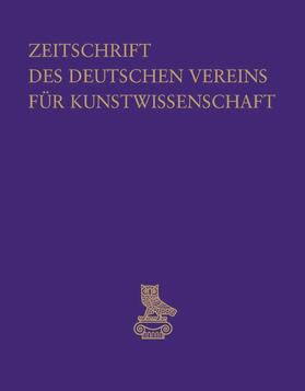  Zeitschrift des deutschen Vereins für Kunstwissenschaft | Buch |  Sack Fachmedien