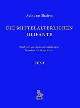 Shalem |  Die mittelalterlichen Olifante | Buch |  Sack Fachmedien