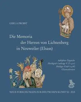 Probst / Augustyn / Gast |  Die Memoria der Herren von Lichtenberg in Neuweiler (Elsass) | Buch |  Sack Fachmedien