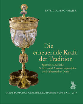 Strohmaier / Augustyn / Gast |  Die erneuernde Kraft der Tradition | Buch |  Sack Fachmedien