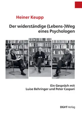 Keupp |  Keupp, H: Der widerständige (Lebens-)Weg eines Psychologen | Buch |  Sack Fachmedien