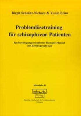 Schmitz-Niehues / Erim |  Problemlösetraining für schizophrene Patienten | Buch |  Sack Fachmedien