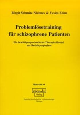 Schmitz-Niehues / Erim | Problemlösetraining für schizophrene Patienten | Buch | 978-3-87159-348-2 | sack.de