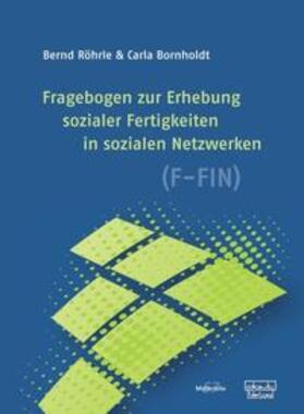 Röhrle / Bornholdt |  Fragebogen zur Erhebung sozialer Fertigkeiten in sozialen Netzwerken (F-FIN) | Buch |  Sack Fachmedien