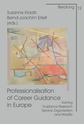 Kraatz / Ertelt |  Professionalisation of Career Guidance in Europe | Buch |  Sack Fachmedien