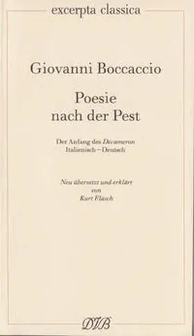 Boccaccio / Flasch |  Poesie nach der Pest. Der Anfang des Decameron. Ital. /Dt. / Poesie nach der Pest. Der Anfang des Decameron. Ital. /Dt. | Buch |  Sack Fachmedien